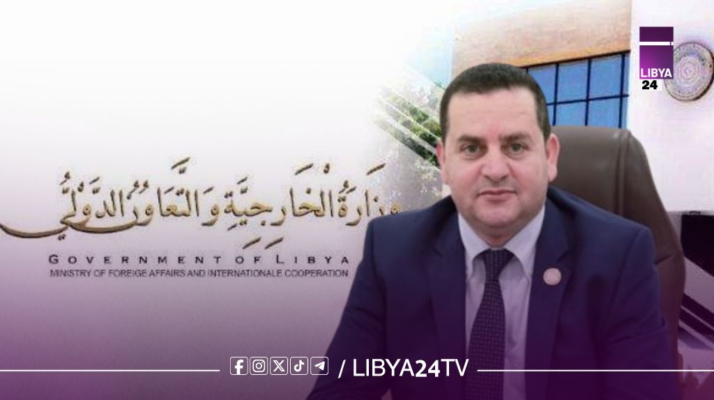 وزير الخارجية بالحكومة الليبية يثمّن دور القوات المسلحة في استقرار سرت ونهضتها